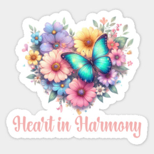 HEART IN HARMONY, FLORAL BUTTERFLY MENTAL HEALTH QUOTES, SELF LOVE QUOTES Sticker
