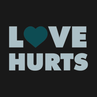 LOVE HURTS Philadelphia football design T-Shirt