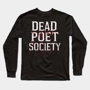 Dead Poet Society Long Sleeve T-Shirt