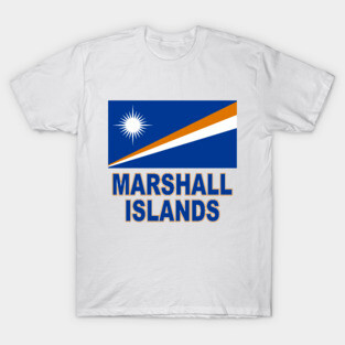 The Pride of the Marshall Islands - Flag Design T-Shirt