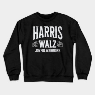 Harris Walz Joyful warriors vintage Crewneck Sweatshirt