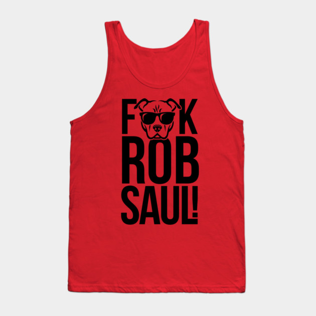 F Rob Saul Tank Top by Saul Show