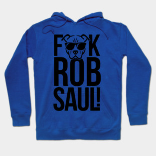 F Rob Saul Hoodie