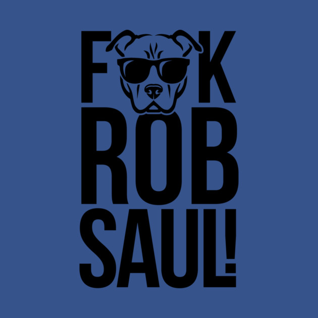 F Rob Saul by Saul Show