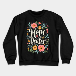 Hope Dealer - Christian Crewneck Sweatshirt