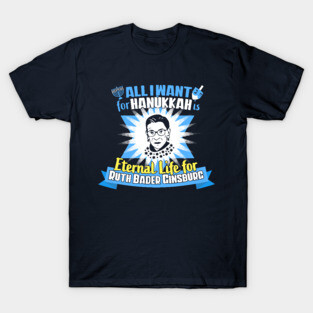 Hanukkah Ruth Bader Ginsburg Eternal Life for RBG T-Shirt