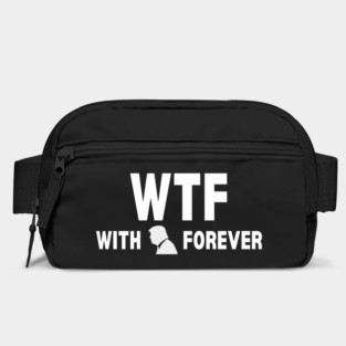 WTF With Trump Forever 2024 Bag