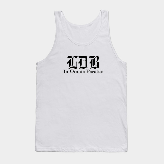Life and Death Brigade - In Omnia Paratus Tank Top by Stars Hollow Mercantile
