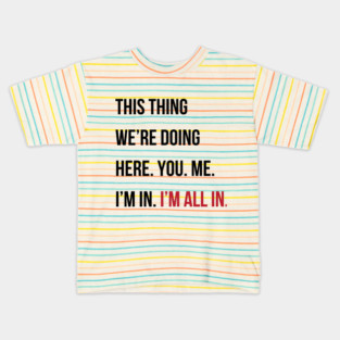 Taylor Swift 22 x Gilmore  - I'm all in. Kids T-Shirt