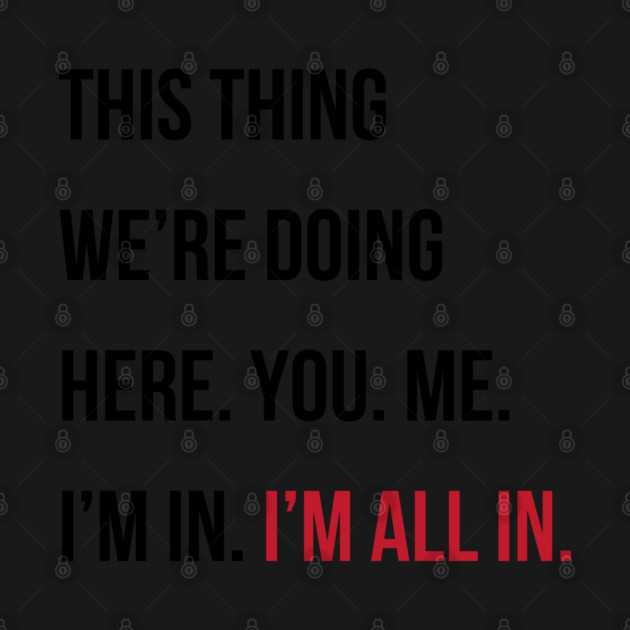 Taylor Swift 22 x Gilmore  - I'm all in. by Stars Hollow Mercantile