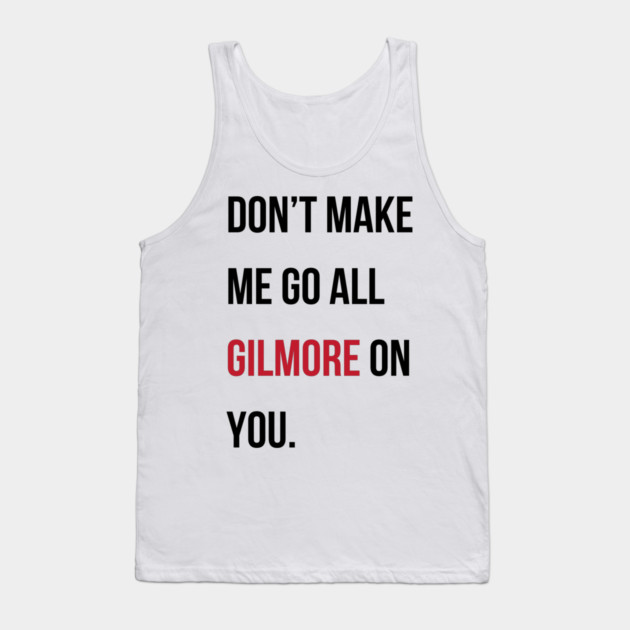 Taylor Swift 22 x Gilmore Girls (Don't Make Me Go All Gilmore On You) Tank Top by StarsHollowMercantile