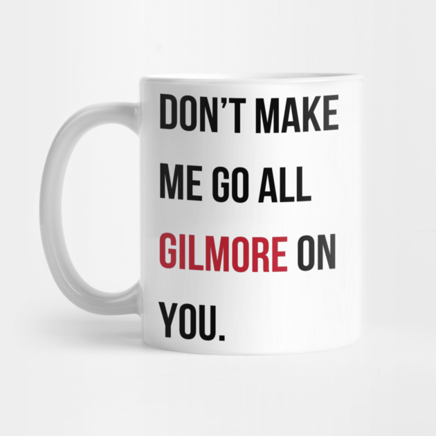 Taylor Swift 22 x Gilmore Girls (Don't Make Me Go All Gilmore On You) by StarsHollowMercantile