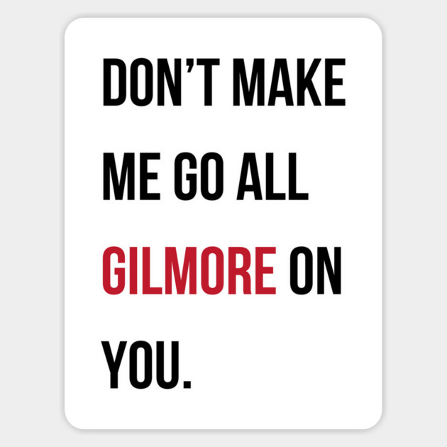 Taylor Swift 22 x Gilmore Girls (Don't Make Me Go All Gilmore On You) Magnet by StarsHollowMercantile