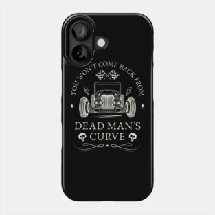 Dead Man's Curve Phone Case