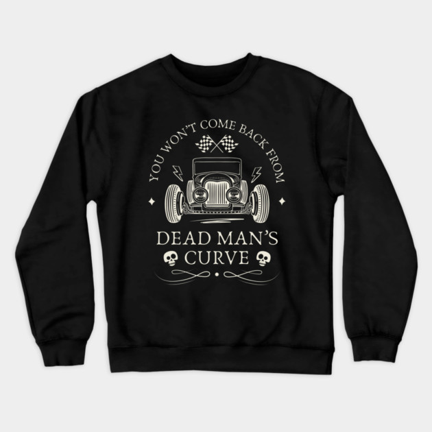 Dead Man's Curve Crewneck Sweatshirt by Timeless Chaos