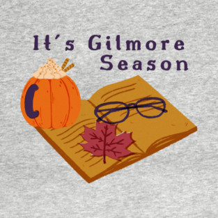 It's Gilmore Season T-Shirt