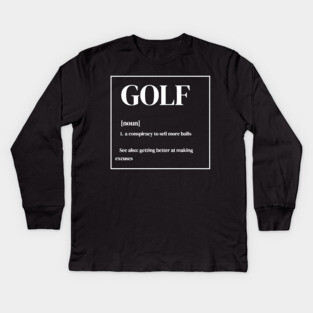 Funny Golf Definition Kids Long Sleeve T-Shirt