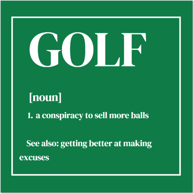 Funny Golf Definition Wall Art by DonWillisJrArt