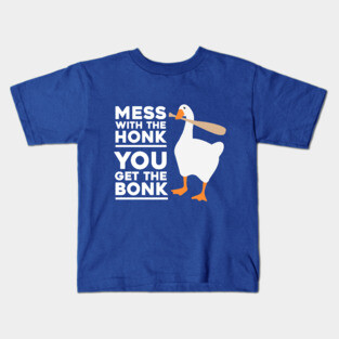 Mess With The Honk Kids T-Shirt