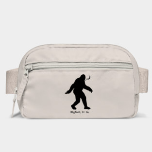 Bigfoot, it is Bag