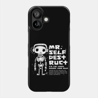 Mr. SELF-DESTRUCT Phone Case