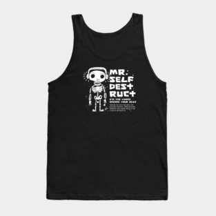 Mr. SELF-DESTRUCT Tank Top