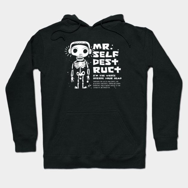 Mr. SELF-DESTRUCT Hoodie by artslaves