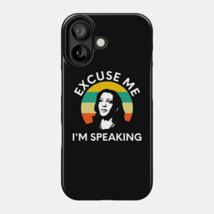 Kamala, Excuse Me I'm Speaking Phone Case