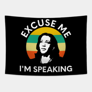 Kamala, Excuse Me I'm Speaking Tapestry