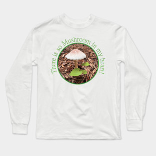 Mushroom in my heart Long Sleeve T-Shirt