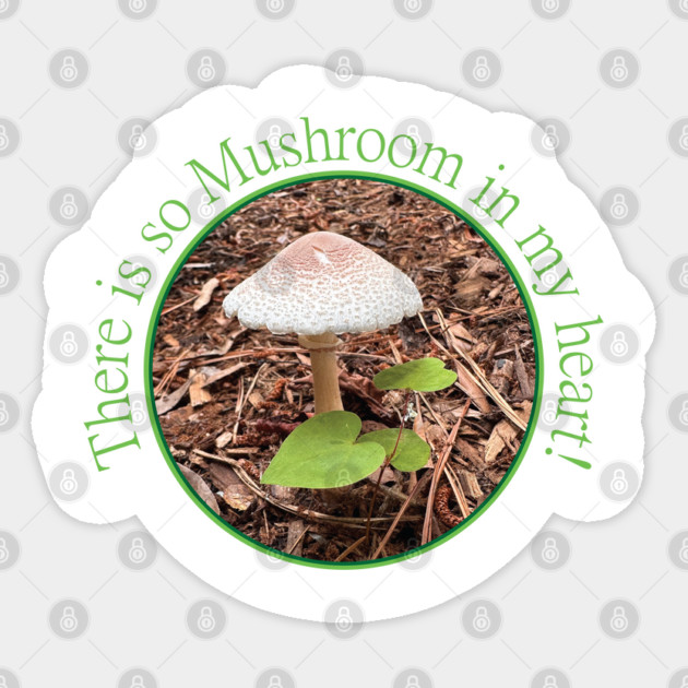 Mushroom in my heart Sticker by DickinsonDesign