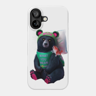black bear wearing a green bib with the text “WHAT YOU MEAN JUICE FREE?” and a green hat with red dots. The bear is holding a fish in its left paw and sitting with its right paw resting on its leg, displaying pink pads on the soles of its feet Phone Case
