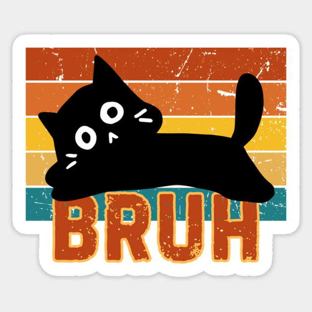 Funny Cat Meme Bruh Sticker by The WYLD Tribe