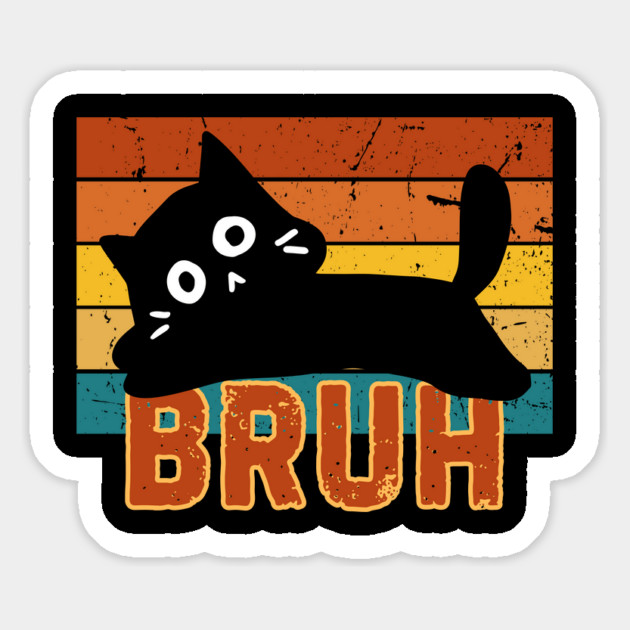 Funny Cat Meme Bruh Magnet by The WYLD Tribe