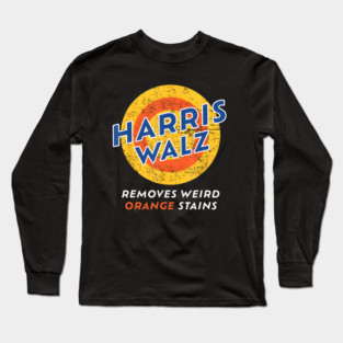 Harris Walz 2024 Waltz Removes Weird Orange Stains Long Sleeve T-Shirt