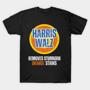 KAMALA WALZ DETERGENT REMOVES STUBBORN ORANGE STAINS 2024 T-Shirt