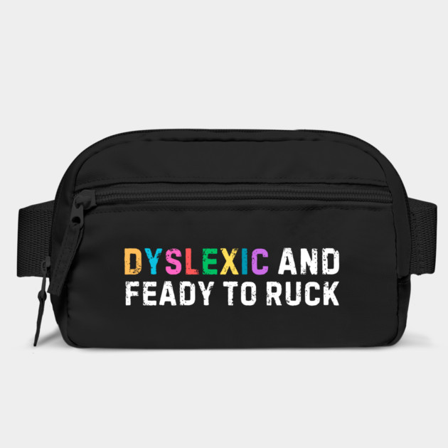Dyslexic And Feady To Ruck by The WYLD Tribe