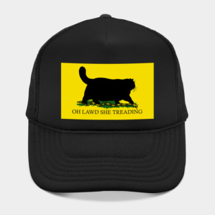 Oh Lawd She Treading Hat