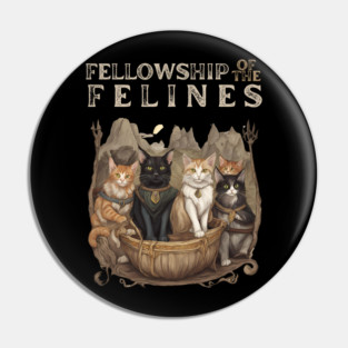 Fellowship of the Felines - Lord of the Rings Pin