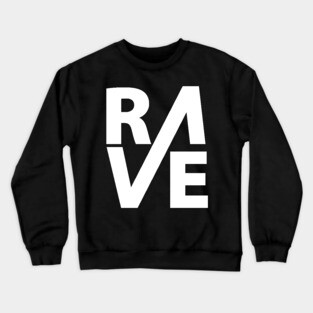 Rave Crewneck Sweatshirt