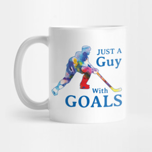 Just a Guy with Goals Hockey Mug