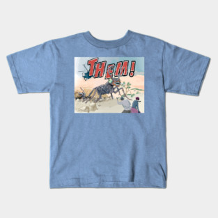 Them! Kids T-Shirt