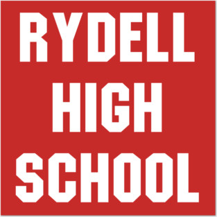 Rydell High School Posters and Art