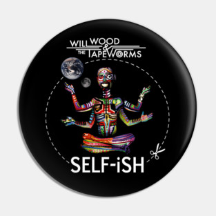 Selfish Self-Ish Will Wood Pin