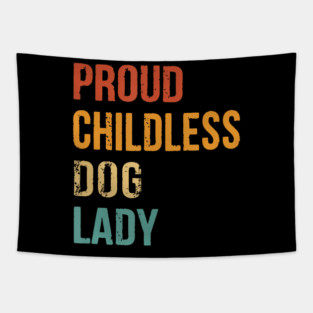 Proud Childless Dog Ladies Vote For Kamala Harris 2024 Dog Lady Vintage Tapestry
