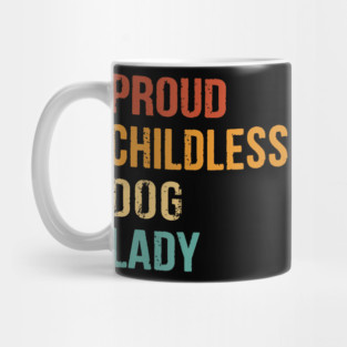 Proud Childless Dog Ladies Vote For Kamala Harris 2024 Dog Lady Vintage Mug