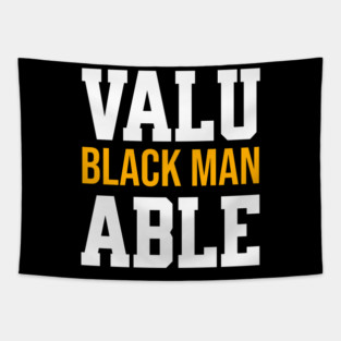 Valuable Black Man Tapestry