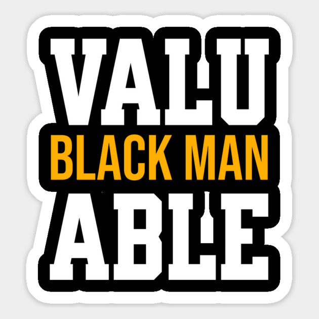 Valuable Black Man Magnet by UrbanLifeApparel