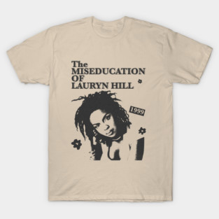 Lauryn Hill T-Shirts for Sale | TeePublic