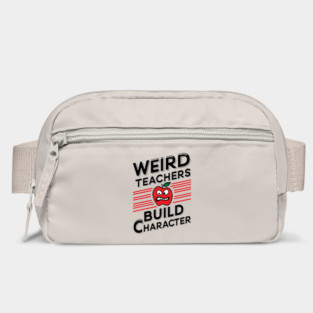 Weird Teachers Build Character Funny School Bag
